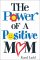 The Power of a Positive Mom