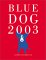 Blue Dog 2003 Engagement Calendar