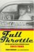 Full Throttle: The Life and Fast Times of Curtis Turner