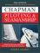 Chapman Piloting & Seamanship 64th Edition: The Boating World's Most Respected Reference, Completely Updated & Revised with New Charts, Photographs & Illustrations ... Seamanship and Small Boat Handling)