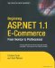 Beginning ASP.NET 1.1 E-Commerce: From Novice to Professional