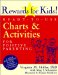 Rewards for Kids!: Ready-To-Use Charts & Activities for Positive Parenting