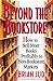 Beyond the Bookstore: How to Sell More Books Profitably to Non-Bookstore Markets