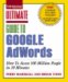 Ultimate Guide to Google AdWords (Ultimate Guide to Google Adwords)