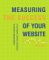 Measuring the Success of Your Website: A Customer-centric Approach to Website Management