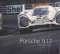 Porsche 917: The Winning Formula