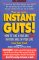 Instant Guts!: How to Take a Risk and Win in Every Area of Your Life