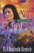 Not Without Courage (Renich, T. Elizabeth, Shadowcreek Chronicles, Bk. 3.)