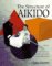 Structure of Aikido Kenjutsu & Taijutsu (Structure of Aikido, Vol 1)