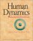 Human Dynamics : A New Framework for Understanding People and Realizing the Potential in Our Organizations