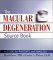 The Macular Degeneration Source Book: A Guide for Patients and Families