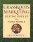 Grassroots Marketing: Getting Noticed in a Noisy World