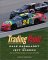 Trading Paint: Dale Earnhardt Vs. Jeff Gordon Classic Photos from a Classic Rivalry