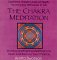 The Chakra Meditation : Morning and Evening Meditations to Open and Balance Your Chakras