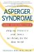 Asperger Syndrome and Adolescence: Helping Preteens & Teens Get Ready for the Real World