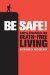 Be Safe!: Simple Strategies for Death-Free Living