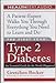 The First Year Type 2 Diabetes: An Essential Guide for the Newly Diagnosed