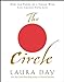 The Circle: How the Power of a Single Wish Can Change Your Life