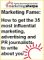 Marketing Fame : How to Get the Top 25 Marketing, Advertising and PR Journalists to Write about You