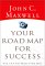 Your Road Map for Success: You Can Get There from Here