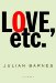 Love, etc.