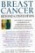 Breast Cancer: Beyond Convention--The World's Foremost Authorities on Complementary and Alternative Medicine Offer Advice on Healing