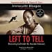 Left to Tell: Discovering God  Amidst the Rwandan Holocaust