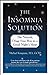 The Insomnia Solution: The Natural, Drug-Free Way to a Good Night's Sleep